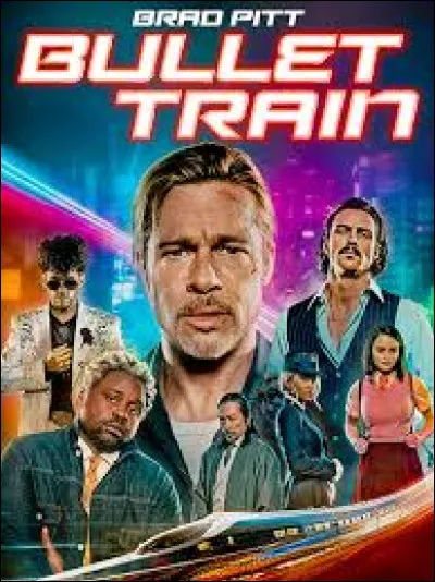 "Bullet Train", film de David Leitch met à l'affiche Brad Pitt : en quelle année est-il sorti ?