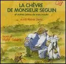 Donnez-moi, le prénom de la chèvre de Monsieur Seguin.