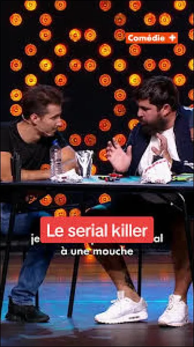 Dans ce sketch de Jérémy Ferrari et Artus, comment s'appelle le Serial Killer !