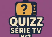 Quiz Quizz Srie TV (N2)