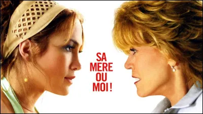 Quelle actrice et chanteuse est à l'affiche du film "Sa mère ou moi !", sorti en 2005 ?