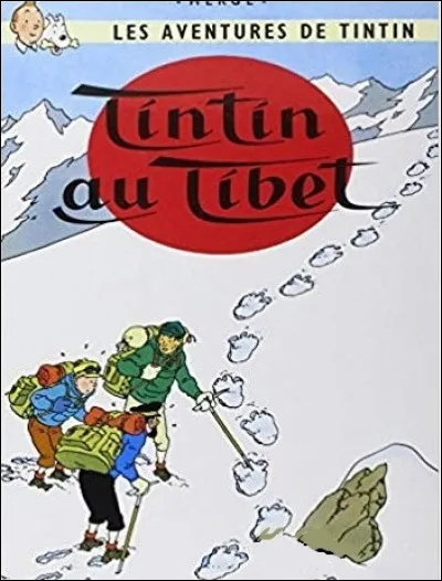 Dns ''Tintin au Tibet'', Tintin veut sauver une vie. Laquelle ?