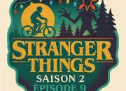 Quiz Stranger Things : Saison 2 - pisode 9