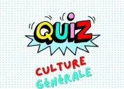 Quiz De la culture gnrale - 2