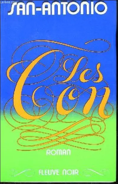 Qui est l'auteur du roman "Les Cons" ?