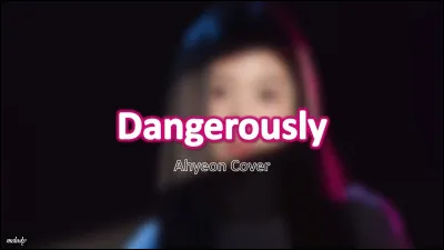De quel groupe vient la chanteuse du solo "Dangerously" ?