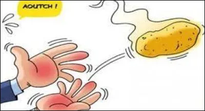 Que signifie l'expression "refiler la patate chaude" ?