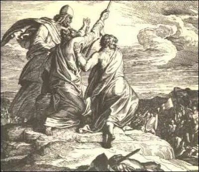 Amalek vint combattre Isral  Rphidim. Pendant que les hommes combattaient, 3 hommes taient sur une colline afin que Dieu manifesta sa gloire. Qui taient-ils ?