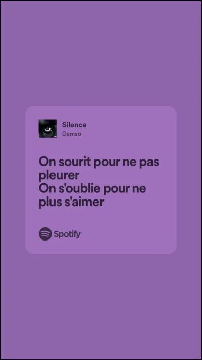 Quels types de paroles te touchent le plus ?