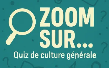 Quiz Culture gnrale