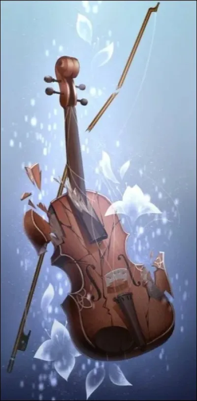 Mon violon s'est cassé !