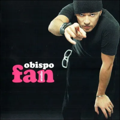 De qui Pascal Obispo est-il « Fan » ?