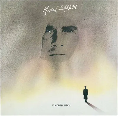 Quelle personnalité russe inspira la chanson « Vladimir Ilitch » interprétée par Michel Sardou ?