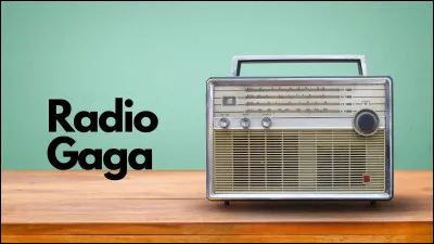 "Radio Gaga" est une chanson appartenant au répertoire du groupe Queen.