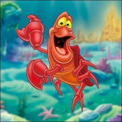 Quel nom porte ce crabe, présent dans le film d'animation "La Petite Sirène" ?