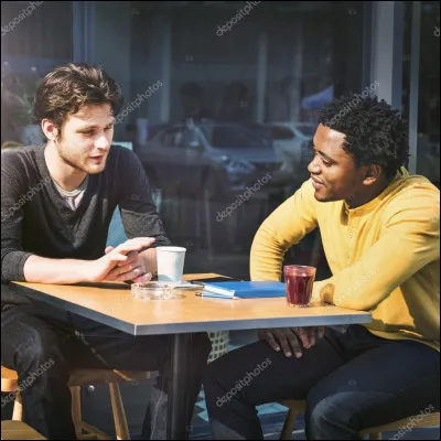 Quand tu parles avec des gens...