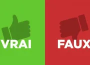 Quiz Culture gnrale : dmle le vrai du faux
