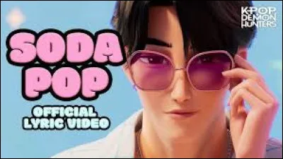 Et si je te dis "Soda Pop", à quel groupe penses-tu ?