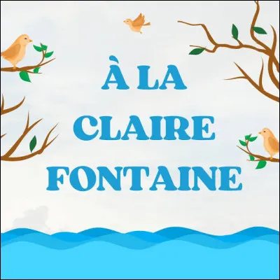 Dans la chanson "À la claire fontaine", quel oiseau est posé sur la branche ?