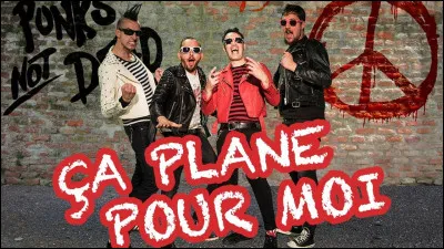 Qui fredonnait "Ça plane pour moi" ?