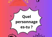 Test Quel personnage connu es-tu ?