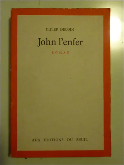 "John l'Enfer" est un roman signé Henri Decoin.