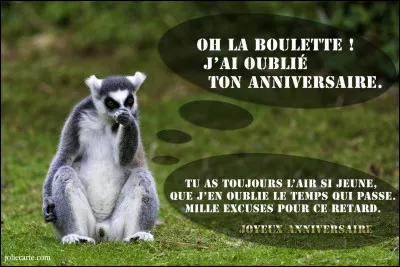 Si un ami oublie ton anniversaire