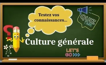 Quiz Culture générale