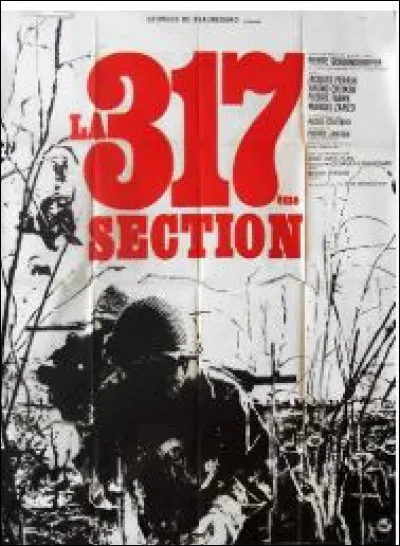 Dans "La 317e Section", film de Pierre Schoendoerffer sorti en 1965, quel acteur français ne joue pas dans le film ?