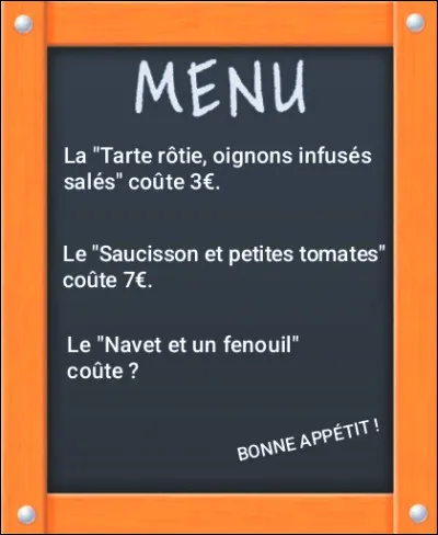 Voici le menu d'un restaurant, selon la logique, combien coûte le menu "navet et un fenouil" ?