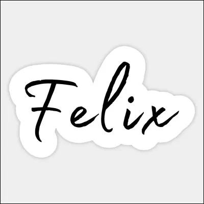 Le prénom Félix possède une origine latine signifiant :