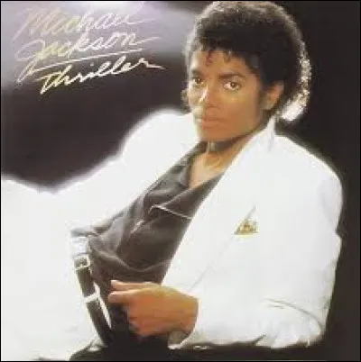 En quelle année son célèbre album "Thriller" est-il sorti ?