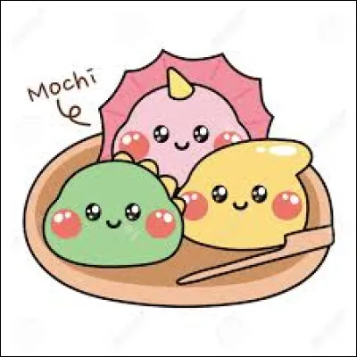 Si tu as choisi trois mochis, tu veux ...