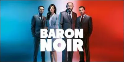 Qui tient le rôle principal de la série de Canal + le "Baron noir" ?