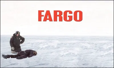 "Fargo" est le titre d'un film réalisé par Woody Allen.