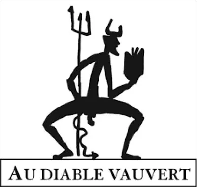 Que signifie l'expression "Au diable Vauvert" ?