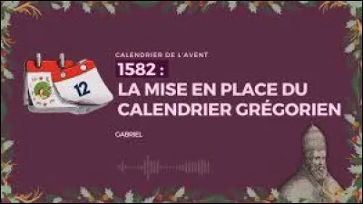 9 décembre 1582 : 

La France passe du calendrier julien au calendrier grégorien. Quelle date suivra le 9 décembre ?