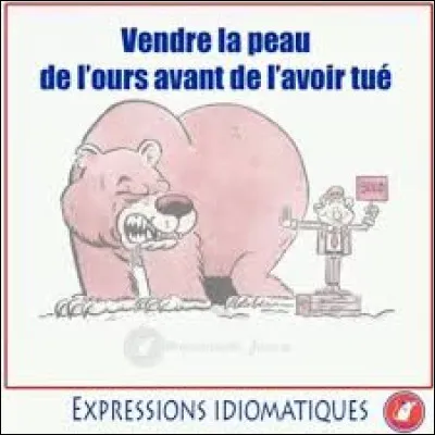 Dans quelle fable de La Fontaine ce vieux proverbe prend-il ses racines ? "Il ne faut pas vendre la peau de l'ours avant de l'avoir tu&eacute;" ?