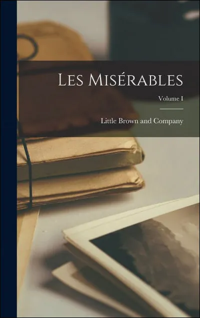 Litt&eacute;rature : Qui a &eacute;crit "les Mis&eacute;rables" ?