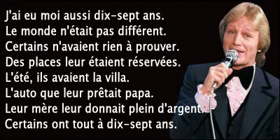 Les paroles de la chanson "17 ans" de Claude fran&ccedil;ois, sont-elles exactes ?