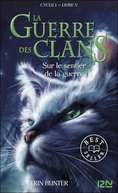 Quel est le chat repr&eacute;sent&eacute; sur la couverture du livre "Sur le sentier de la guerre" ?