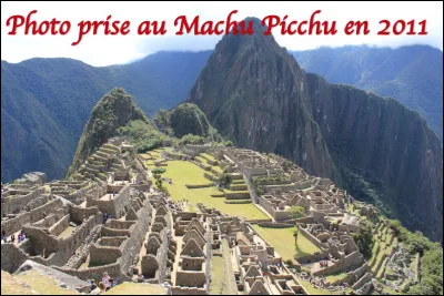 Si je vagabonde dans la cit&eacute; inca du Machu Picchu dans quel pays suis-je ?