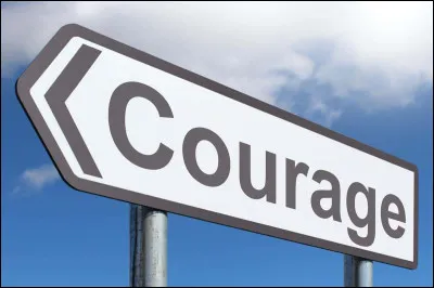 Es-tu courageux ?