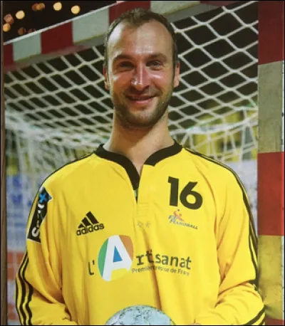 Qui est ce joueur de handball international, gardien de but de l'&eacute;quipe de France de 1999 &agrave; 2017 ?