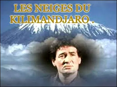 Pascal Danel chante les neiges du Kilimandjaro mais dans quel pays se trouve ce sommet d'Afrique ?