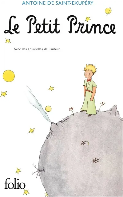Culture g&eacute;n&eacute;rale : Qui a &eacute;crit "Le Petit Prince" ?