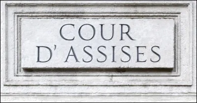 Assise : la Cour d'Assises est-elle la plus haute cour dans le domaine judiciaire ?