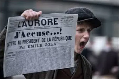 En 1898 est paru le c&eacute;l&egrave;bre article intitul&eacute; "J�accuse� !" d�&Eacute;mile Zola lors de l�affaire Dreyfus.