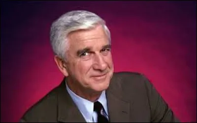 Dans combien de films dont le titre commence par ''Y a-t-il'', l�acteur canadien naturalis&eacute; am&eacute;ricain Leslie Nielsen (1926-2010) a-t-il tourn&eacute; ?