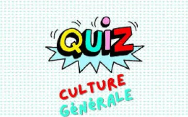 Quiz Culture g�n�rale